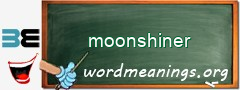 WordMeaning blackboard for moonshiner